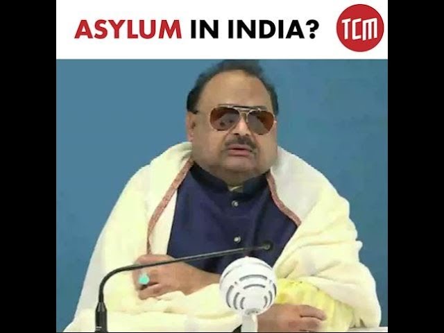 Altaf Hussain Seeks Asylum